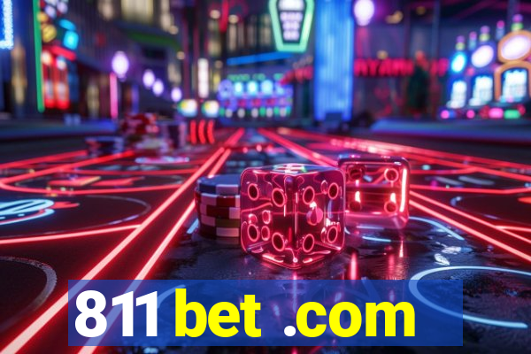 811 bet .com